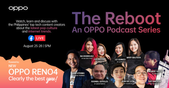 OPPO Launches The Reboot: An OPPO Podcast Series With the Country’s Sought-After Tech Content Creators