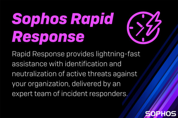 Sophos Launches Rapid Response Service to Identify and Neutralize Active Cybersecurity Attacks