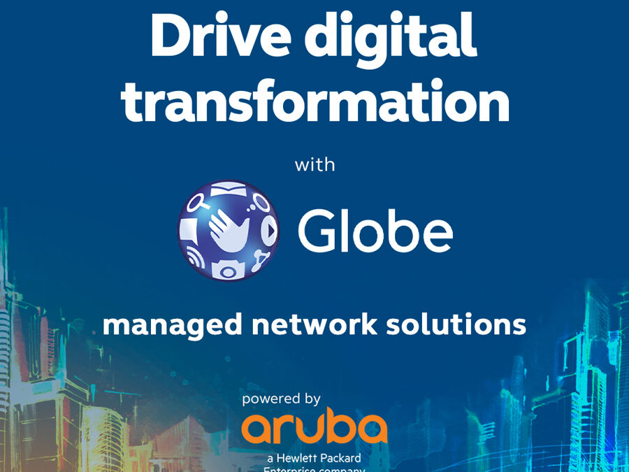 Globe, Aruba drive transformation with managed network solutions