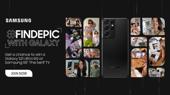 Calling all Galaxy smartphone users: #FindEpic moments with Galaxy and get a chance to win a Galaxy S21 Ultra 5G or a Samsung 55” The Serif TV