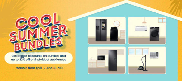 Last Call Promo! Get Amazing Home Appliance Deals With Samsung’s Cool Summer Bundles