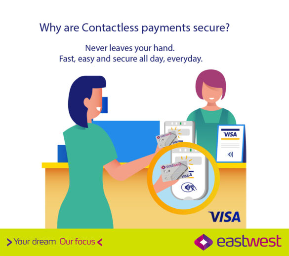 Experience safe, secure, and convenient shopping with EastWest Visa Cards’ contactless feature