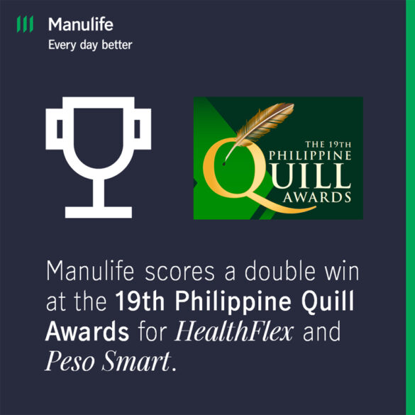 Manulife’s HealthFlex & Peso Smart win at the 19th Philippine Quill Awards