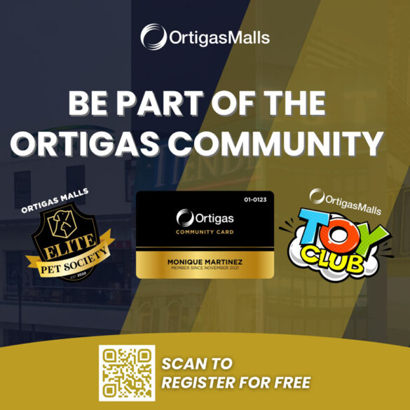 Join the Ortigas Communities and enjoy exclusive perks and privileges at your favorite shopping destinations!