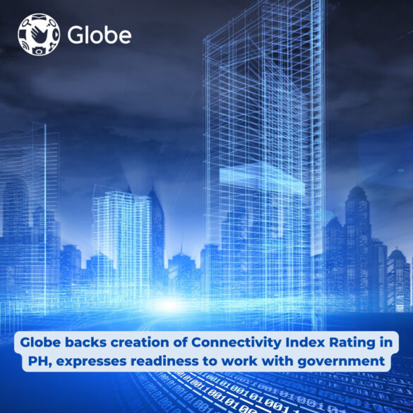 Globe backs creation of Connectivity Index Rating in PH, expresses readiness to work with government