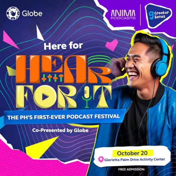 Globe champions Filipino podcast creators with first-ever ‘Hear For It’ Podcast Festival