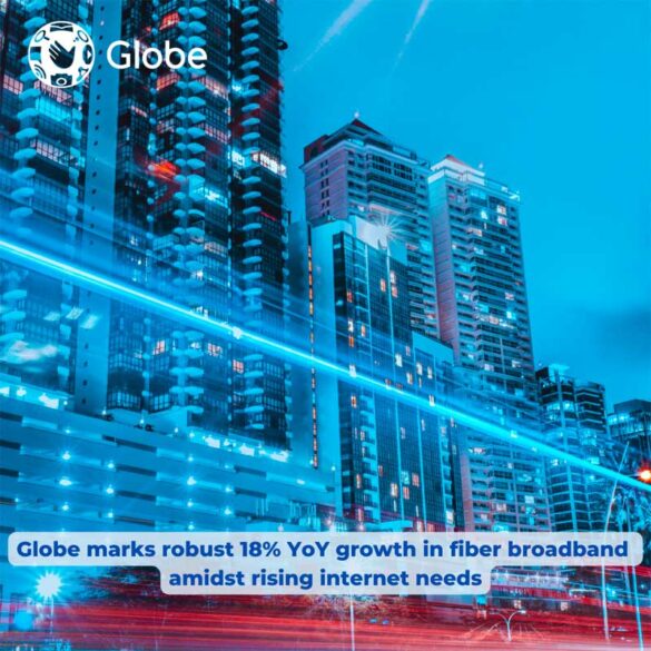 Globe marks robust 18% YoY growth in fiber broadband amidst rising internet needs