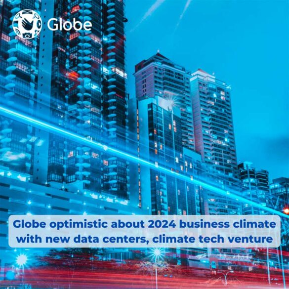 Globe optimistic about 2024 business climate with new data centers, climate tech venture