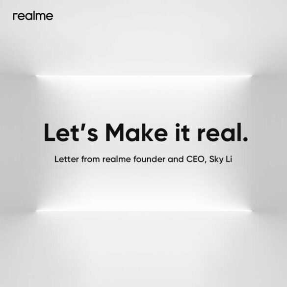 An Open Letter from realme’s Founder and CEO, Sky Li: Let’s Make it real.