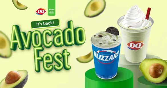 DQ's irresistible Avocado Fest is back again, and you don’t wanna miss it!